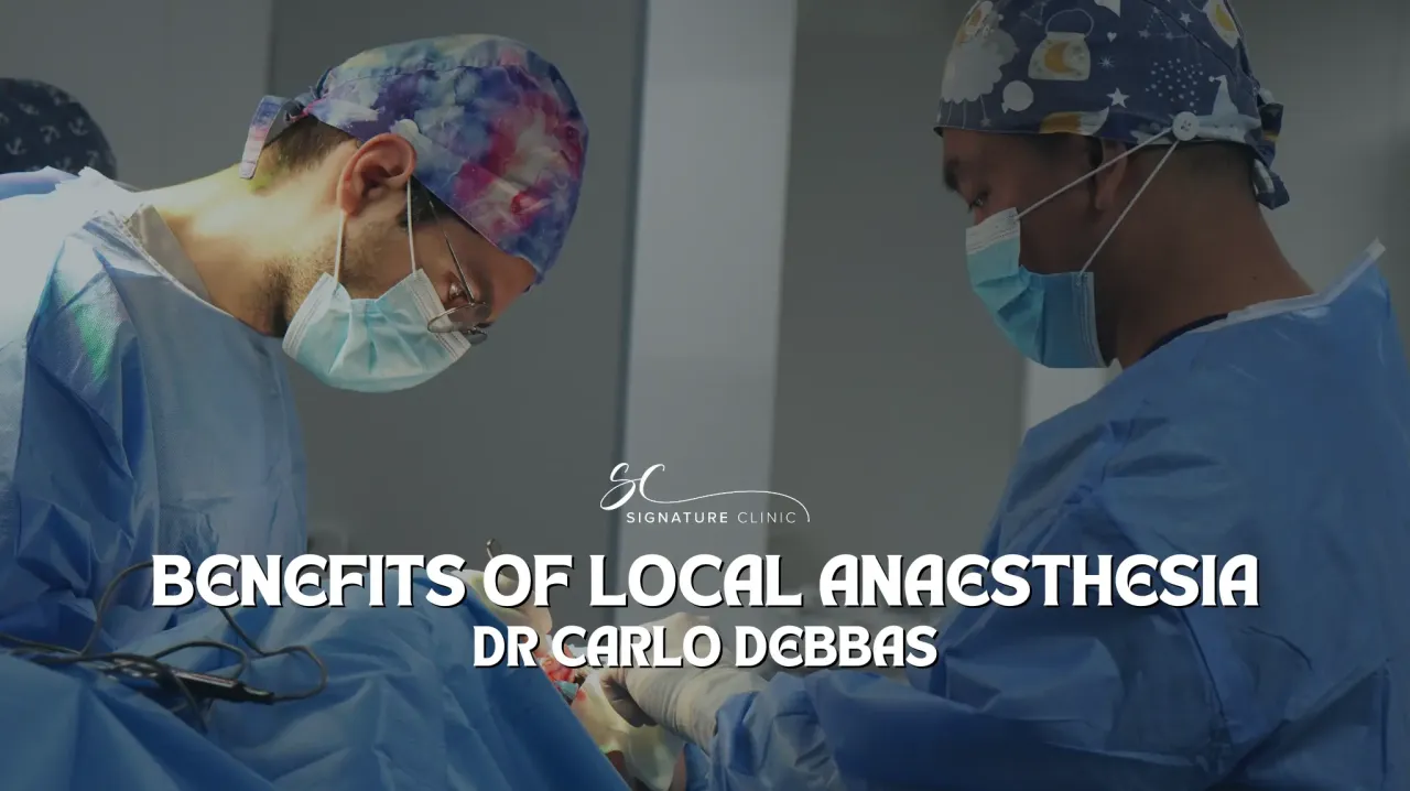 Dr Carlo Debbas Explains the Benefits of Local Anaesthetic in Cosmetic Surgery