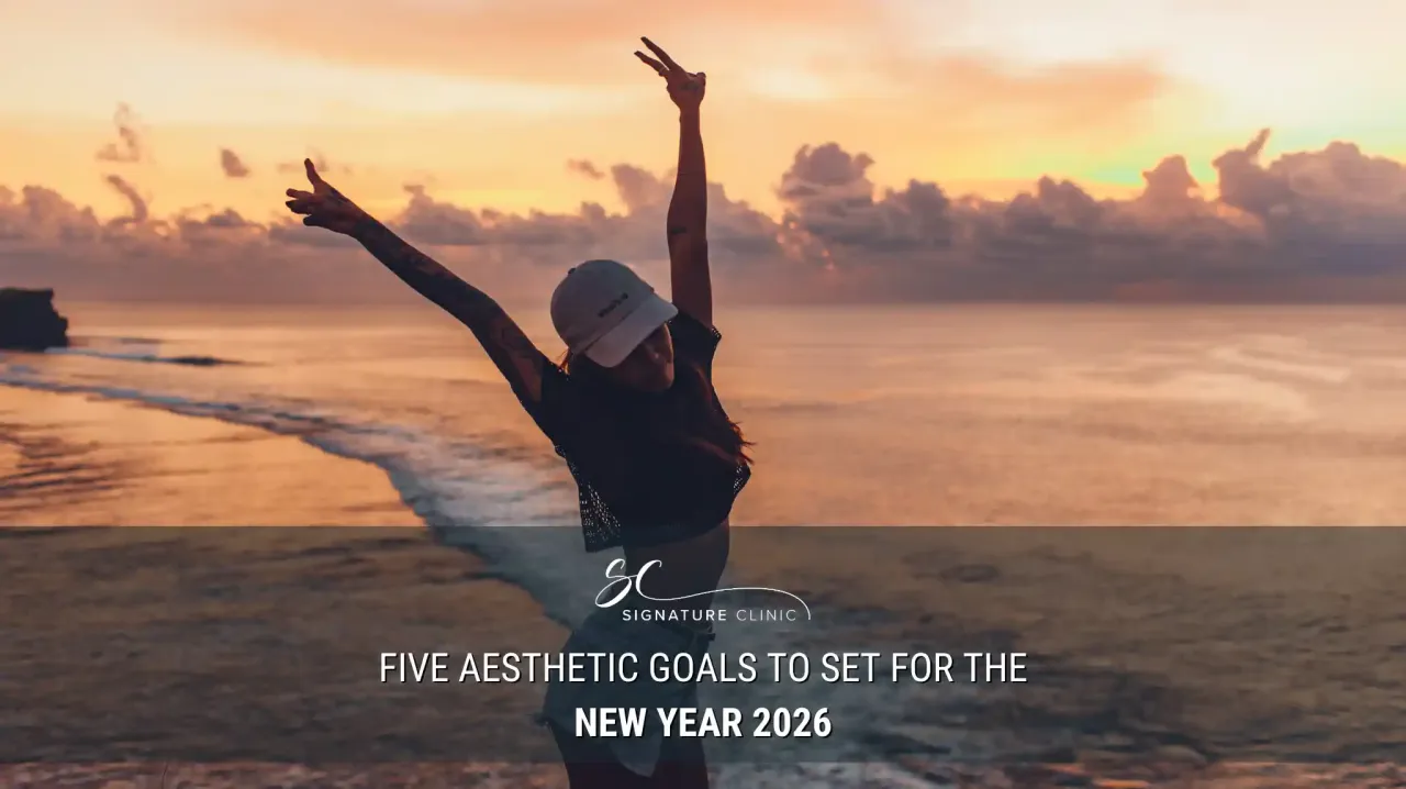 Five Aesthetic Goals to Set for the New Year 2026