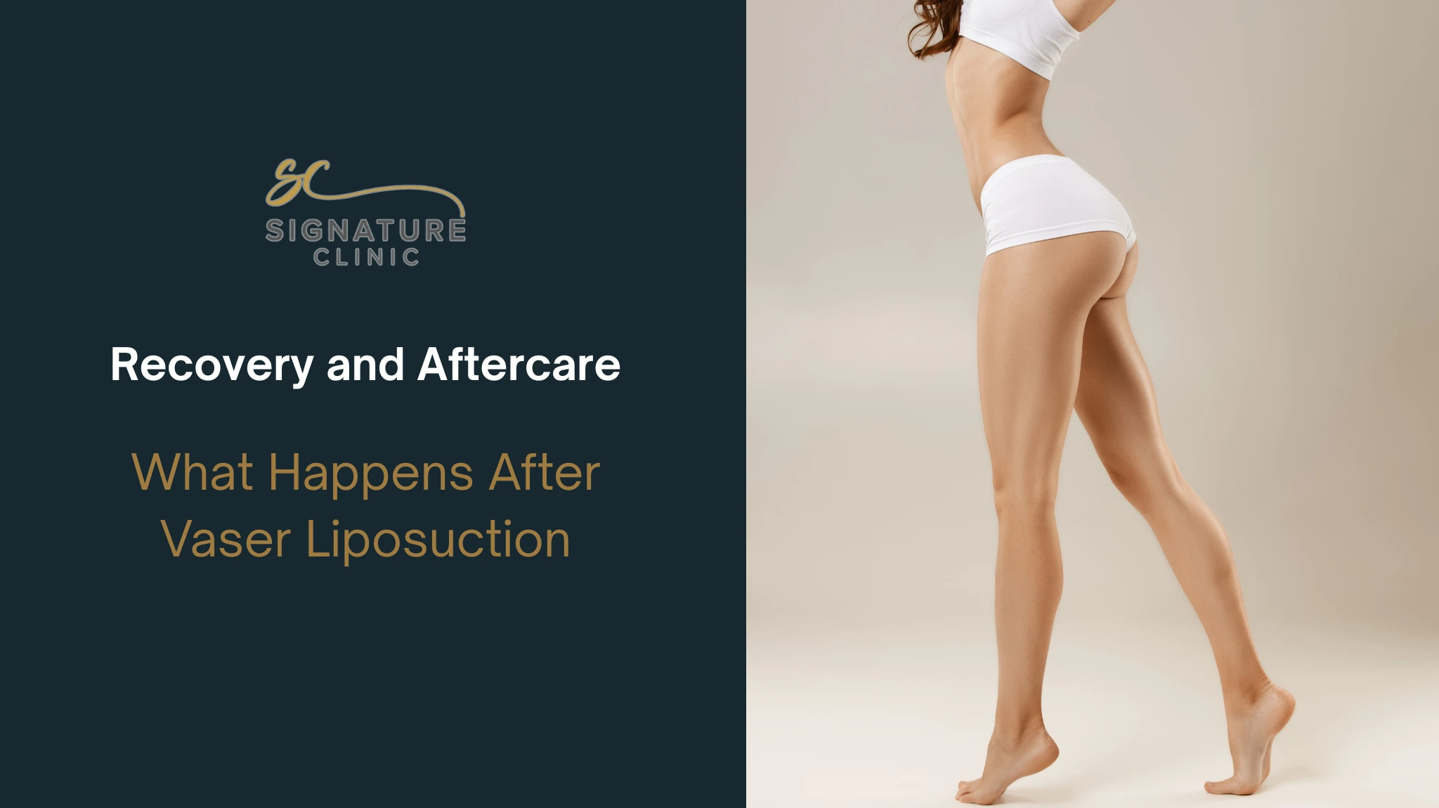 Vaser liposuction recovery and aftercare