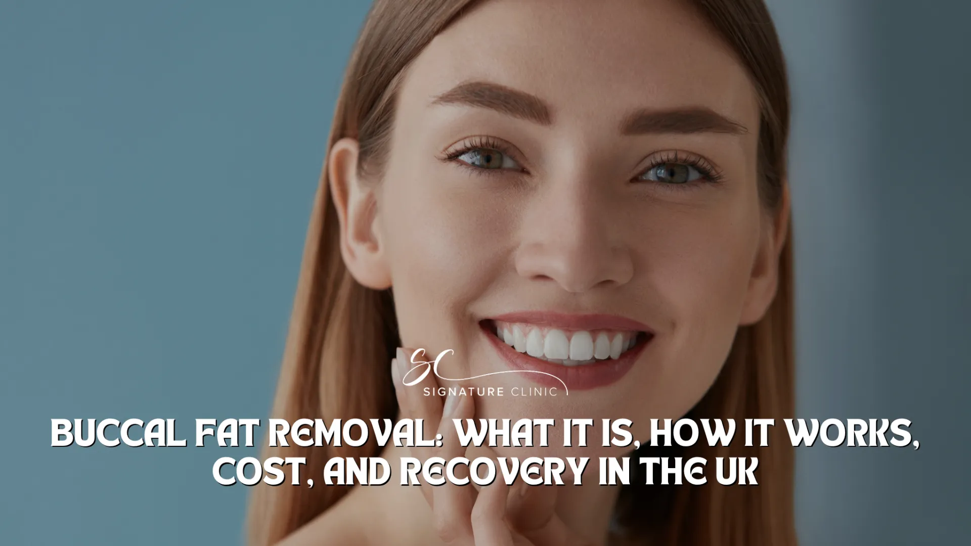 Buccal Fat Removal (Bichectomy) UK